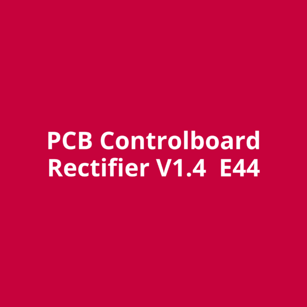 PCB Controlboard Rectifier V1.4  E44