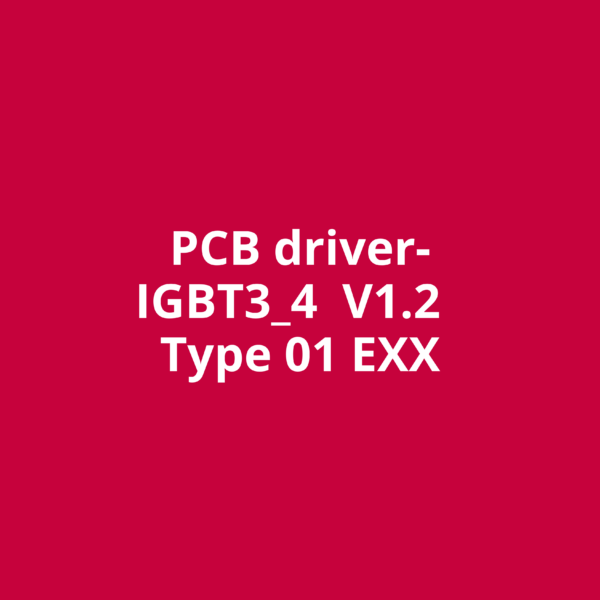 PCB driver- IGBT3_4 V1.2 Type 01 EXX
