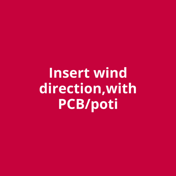 Insert wind direction, with PCB/poti