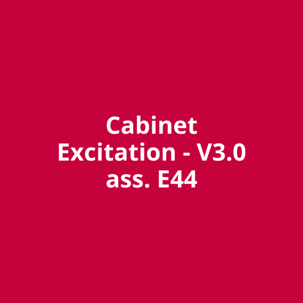 Cabinet Excitation - V3.0 ass. E44
