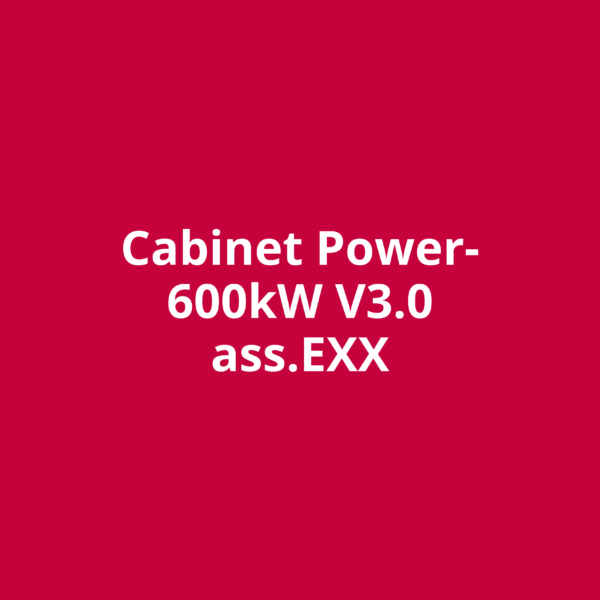 Cabinet Power- 600kW V3.0 ass.EXX