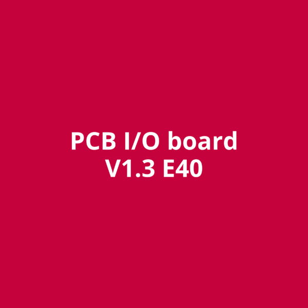 PCB I/O board V1.3  E40